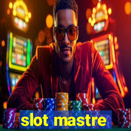 slot mastre