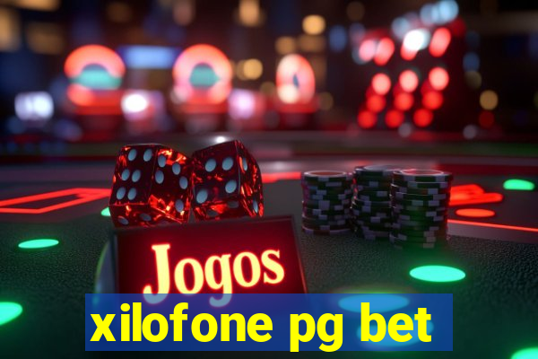 xilofone pg bet