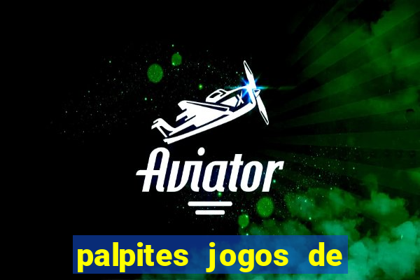 palpites jogos de hoje favoritos