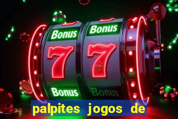 palpites jogos de hoje favoritos