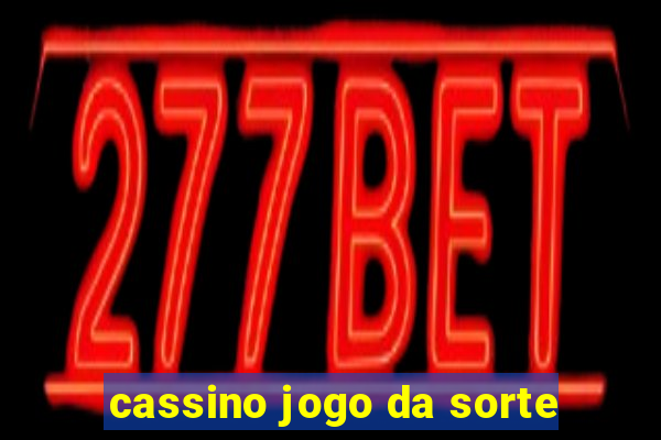 cassino jogo da sorte