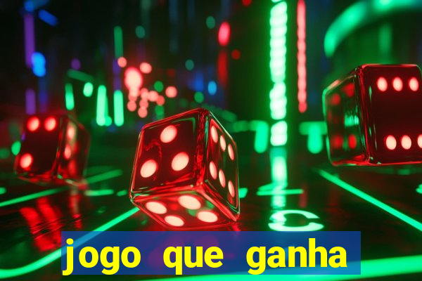 jogo que ganha dinheiro sem deposito