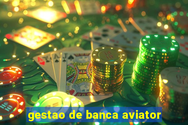 gestao de banca aviator