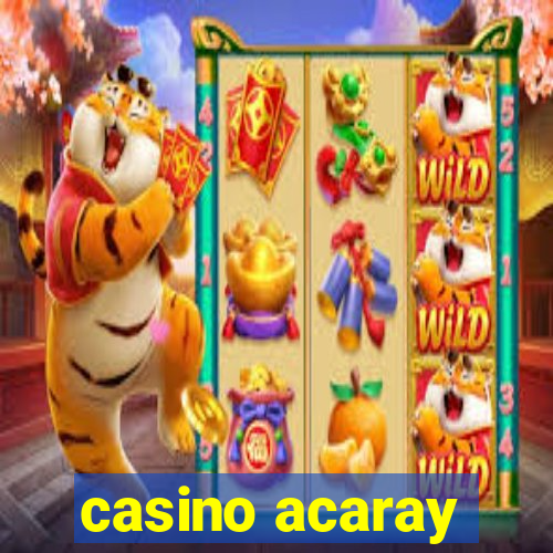 casino acaray