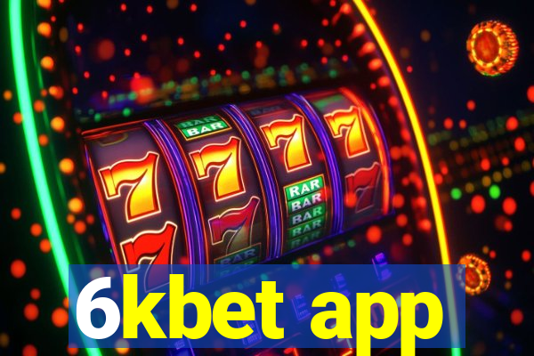 6kbet app