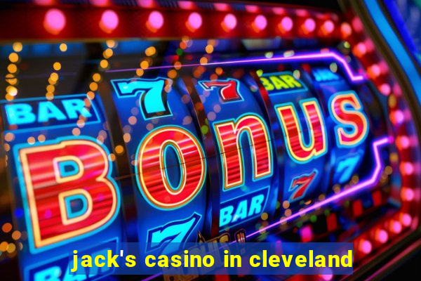 jack's casino in cleveland