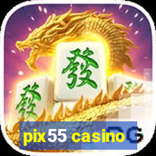 pix55 casino