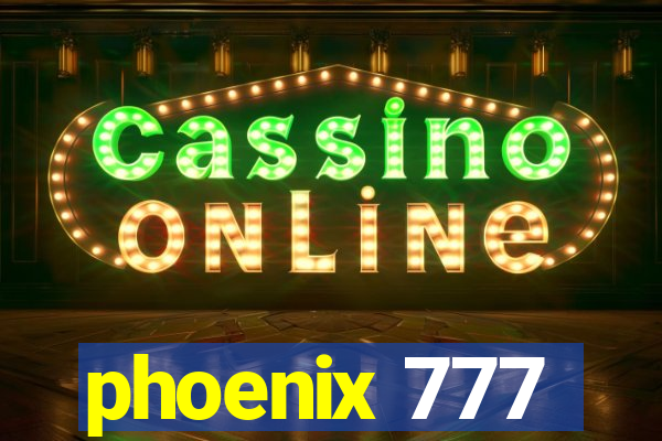 phoenix 777