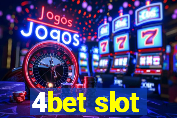 4bet slot