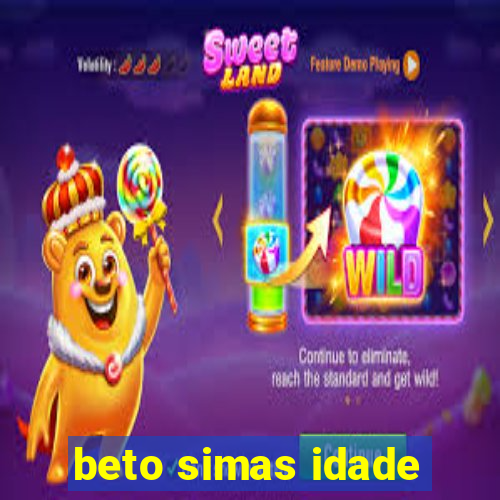 beto simas idade