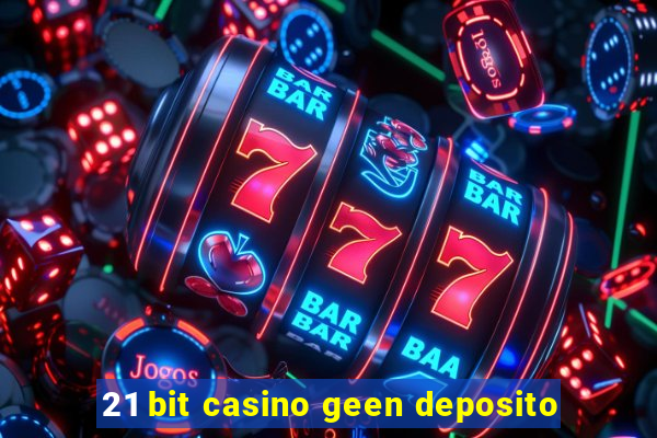 21 bit casino geen deposito