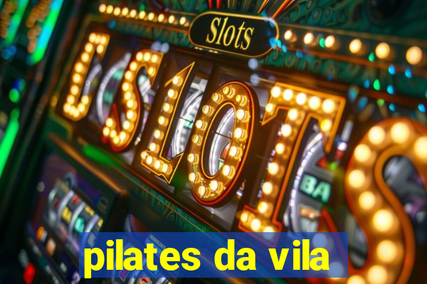 pilates da vila