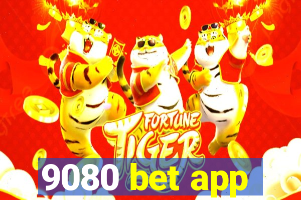 9080 bet app