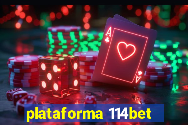 plataforma 114bet