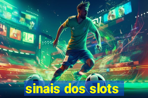 sinais dos slots