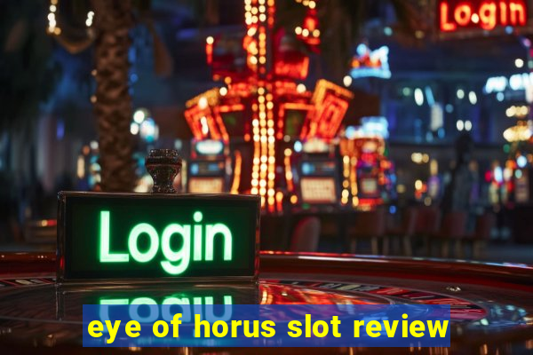 eye of horus slot review