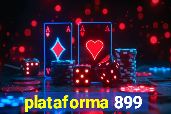 plataforma 899