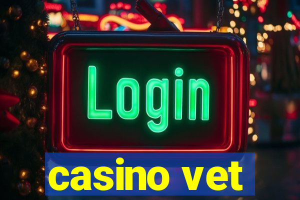 casino vet