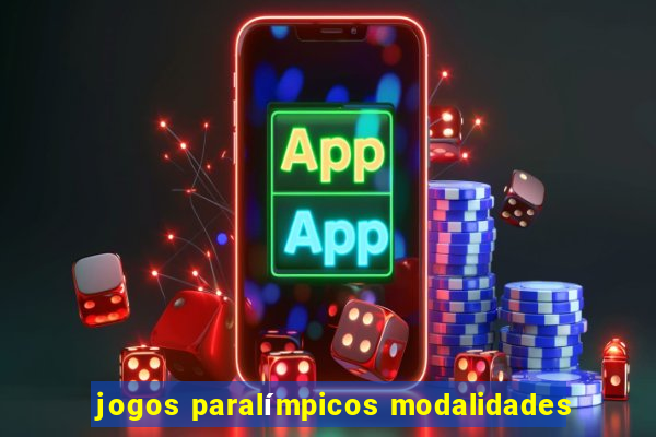 jogos paralímpicos modalidades