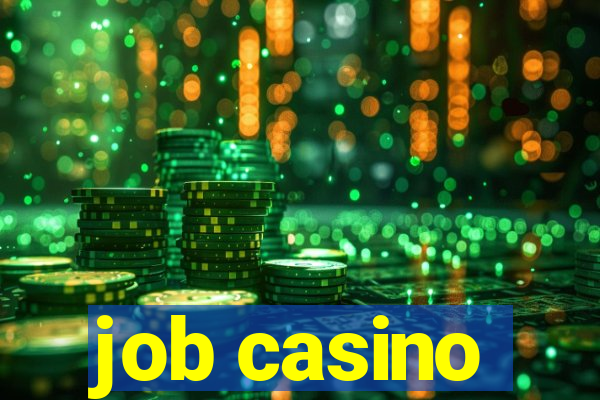 job casino