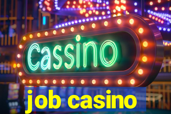 job casino