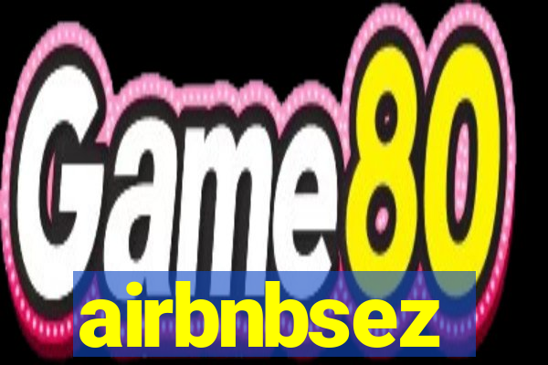 airbnbsez