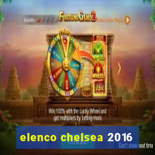 elenco chelsea 2016