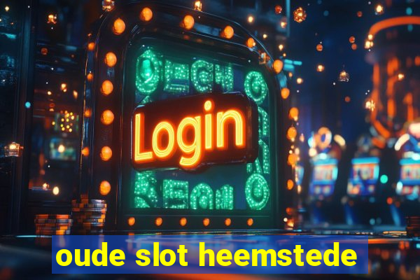 oude slot heemstede