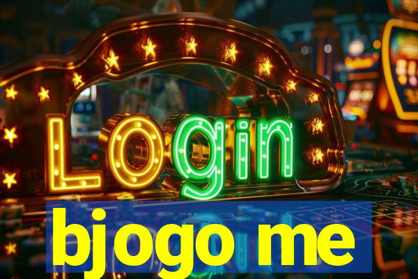 bjogo me