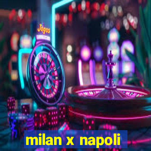 milan x napoli