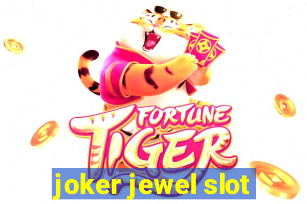 joker jewel slot