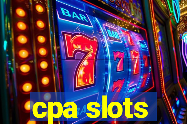 cpa slots