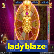 ladyblaze