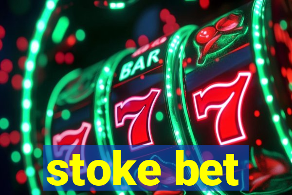 stoke bet