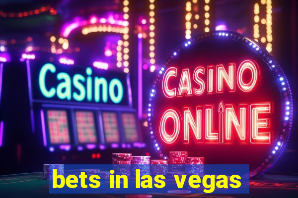 bets in las vegas