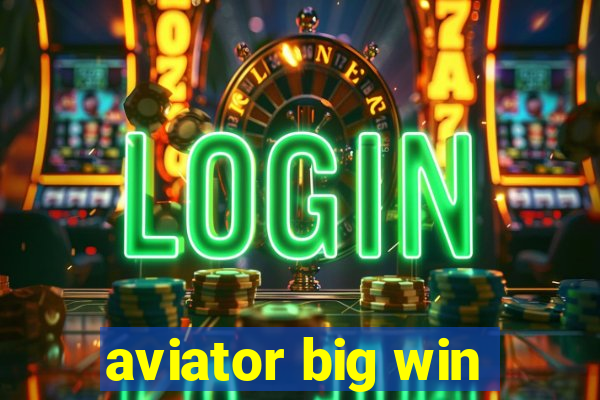 aviator big win