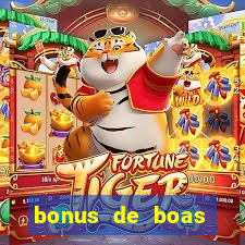 bonus de boas vindas gratis