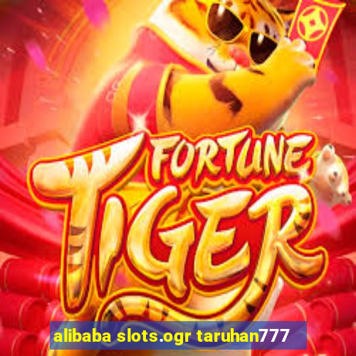 alibaba slots.ogr taruhan777