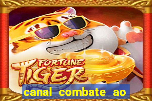 canal combate ao vivo multicanais