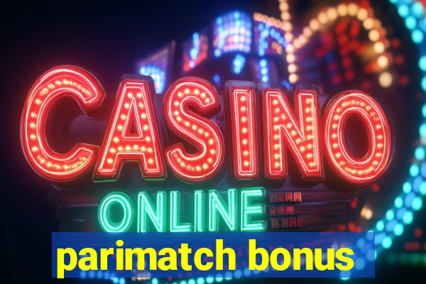 parimatch bonus