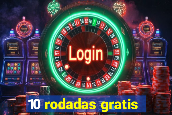 10 rodadas gratis