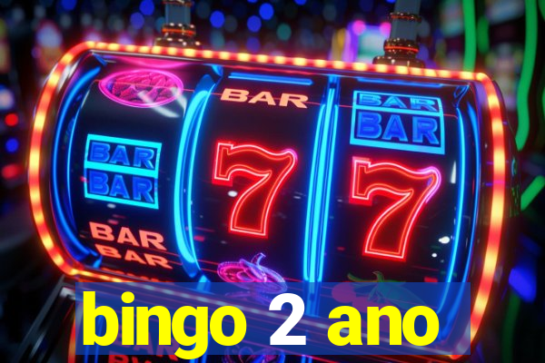 bingo 2 ano