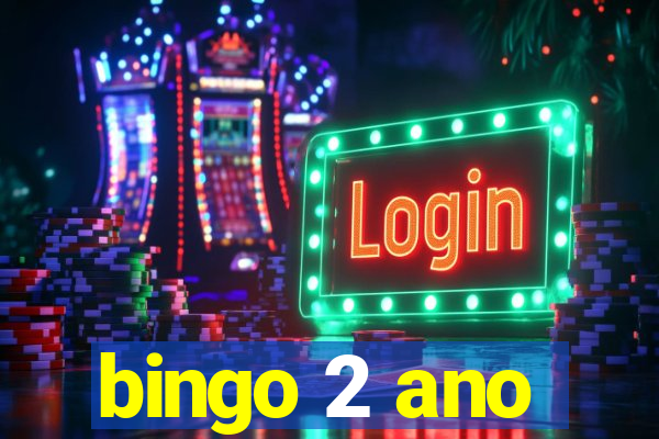 bingo 2 ano