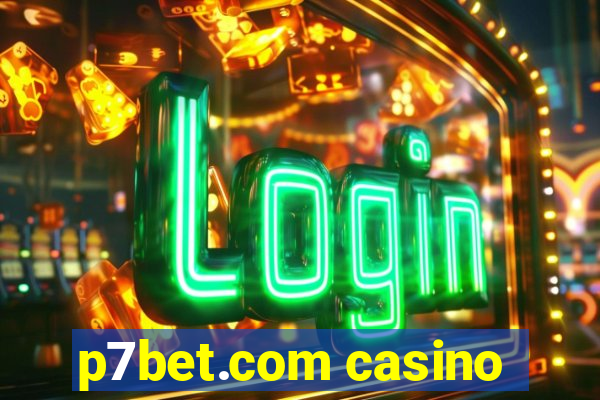 p7bet.com casino