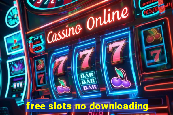 free slots no downloading