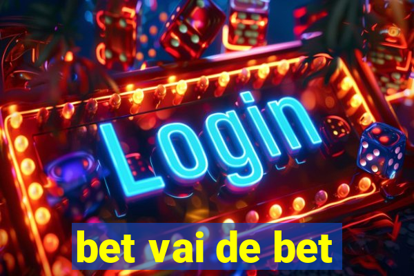 bet vai de bet