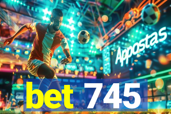 bet 745