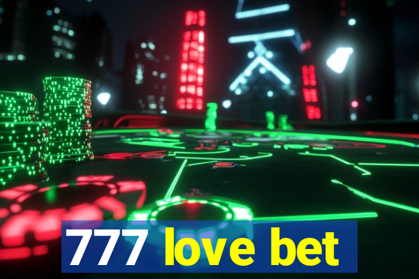 777 love bet