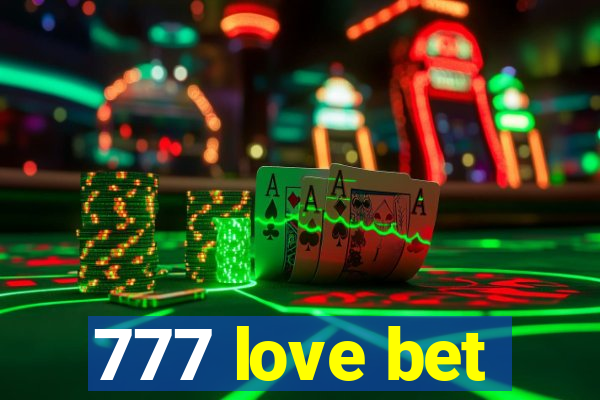 777 love bet