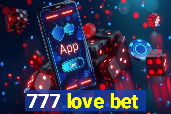 777 love bet